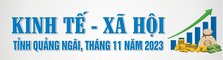Infographic: Tình hình KT-XH của Quảng Ngãi tháng 11/2023
